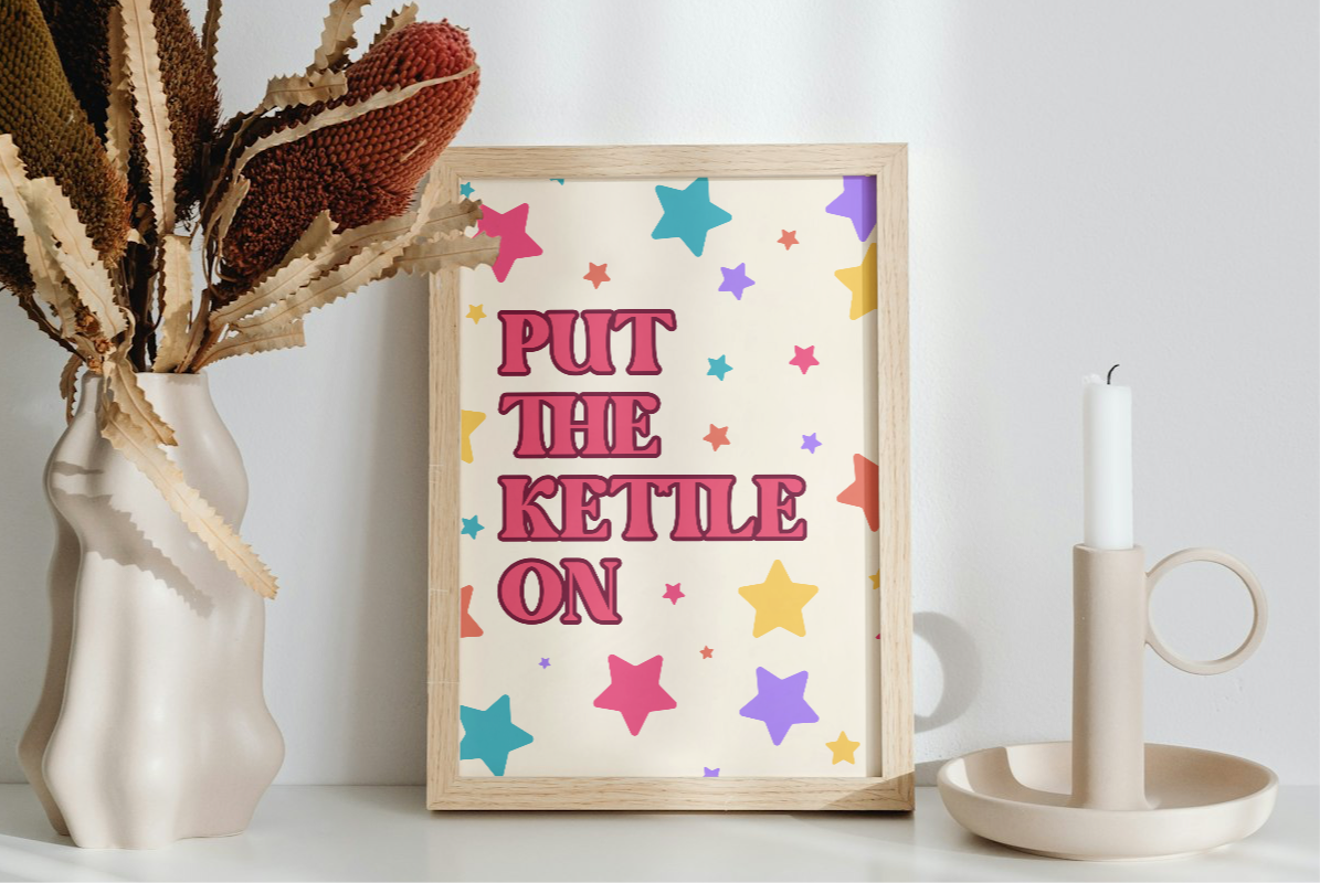 Put The Kettle On Art Print