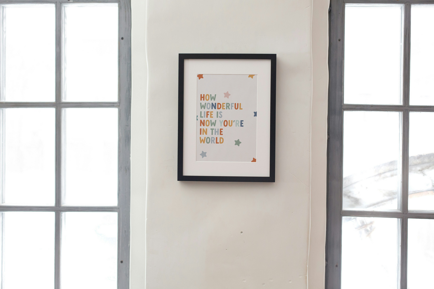 How Wonderful Life Is Now You're In The World Quote Print for Nurseries in Earth Tones