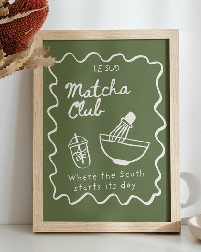 Le Sud Matcha Club Art Print